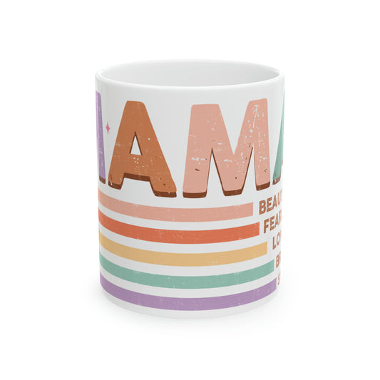 Mama You Are Ceramic Mug, 11oz