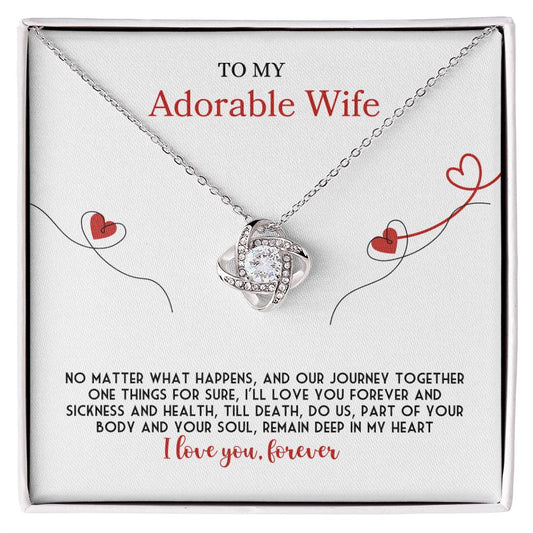 To My Adorable Wife | I Love You Forever - Love Knot Necklace